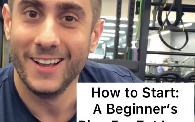 How To Start (A Beginner’s Plan For Fat Loss)